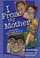 I Froze My Mother